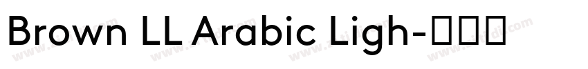 Brown LL Arabic Ligh字体转换